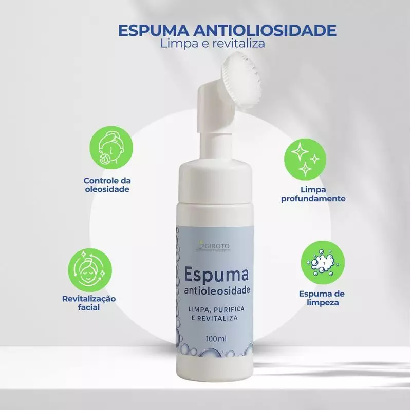 GIROTO ESPUMA ANTIOLEOSIDADE 100ML